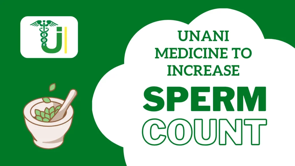 Unani Medicine to Increase Sperm Count